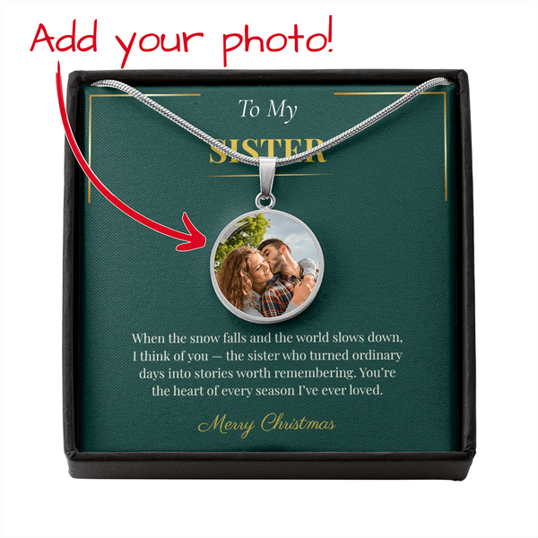 Buyer Upload Circle Necklace – Custom Christmas Gift for Sister | Unique Personalized Holiday Jewelry